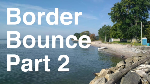Episode 14 - Border Bounce Part 2