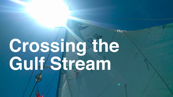 Episode 39 - Crossing the Gulf Stream